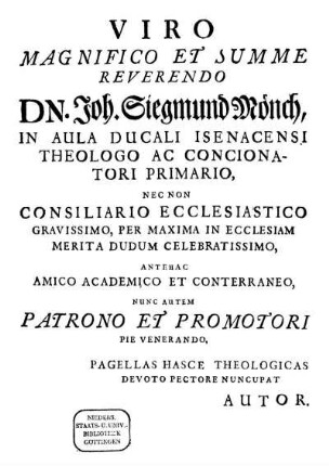 Viro Magnifico Et Summe Reverendo Dn. Joh. Siegmund Mönch [...]