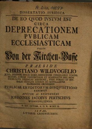 Dissertatio Ivridica De Eo, Qvod Ivstvm Est Circa Deprecationem Pvblicam Ecclesiasticam, Vulgo Von der Kirchen-Busse