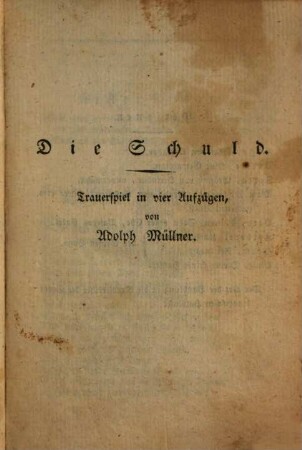 Die Schuld : Trauerspiel
