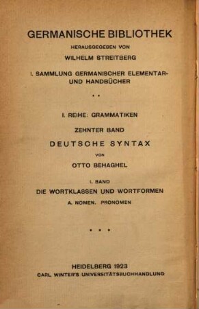 Deutsche Syntax : eine geschichtliche Darstellung. 1, Die Wortklassen und Wortformen ; A: Nomen, Pronomen