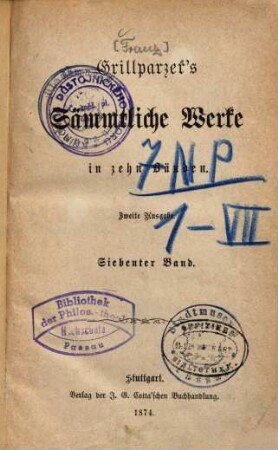 Grillparzer's sämmtliche Werke : in zehn Bänden, 7. Ein Bruderzwist in Habsburg [u.a.]