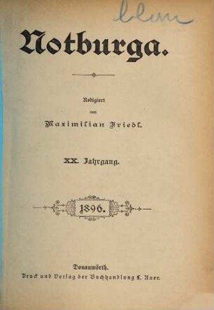 Notburga. Wochenausgabe : illustrierte Zeitschrift für katholische Mädchen. 20. 1896