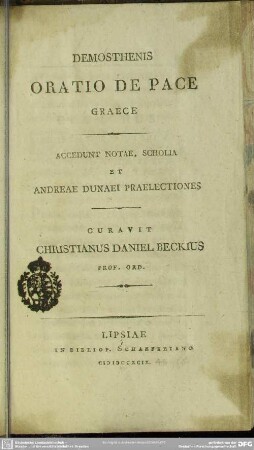 Demosthenis Oratio De Pace : Graece; Accedunt Notae, Scholia Et Andreae Dunaei Praelectiones