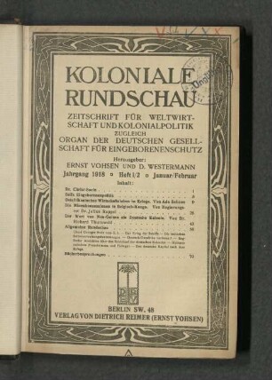 [10.]1918: Koloniale Rundschau : Zeitschr. für koloniale Länder-, Völker- u. Staatenkunde ; Zeitschr. für d. gesamte Eingeborenenwesen