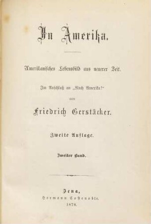 In Amerika : Amerikanisches Lebensbild aus neuerer Zeit ; im Anschluß an "Nach Amerika!", 2