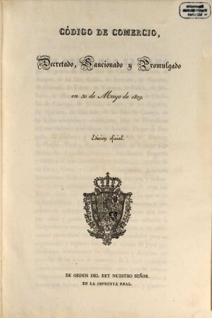 Codigo de Comercio : decretado sancionado y promulgado en 30 de Mayo de 1829