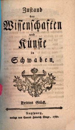 Zustand der Wissenschaften und Künste in Schwaben. 3. 1782