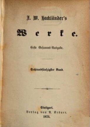 F. W. Hackländer's Werke. 56, Künstlerroman ; 5