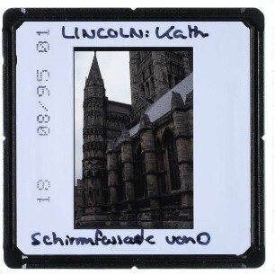Lincoln, Kathedrale : Ostansicht Schirmfassade