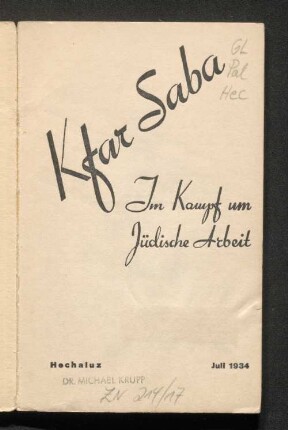 Kfar Saba : Im Kampf um jüdische Arbeit / Hechaluz