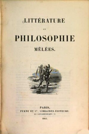 Oeuvres, 12. Littérature et philosophie mêlées. - 1841. - 406 S.