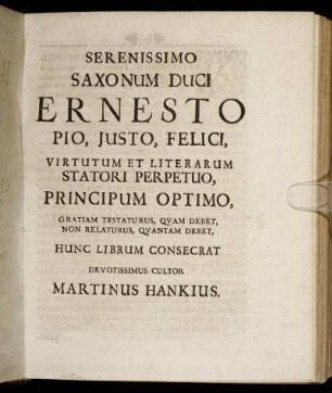 Serenissimo Saxonum Duci Ernesto Pio, Justo, Felici [...]