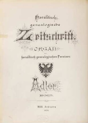 Jahrbuch des Heraldisch-Genealogischen Vereines "Adler". 5 = Jg. 8. 1878