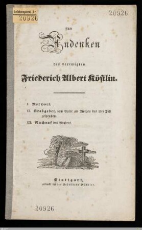 Zum Andenken des verewigten Friederich Albert Köstlin