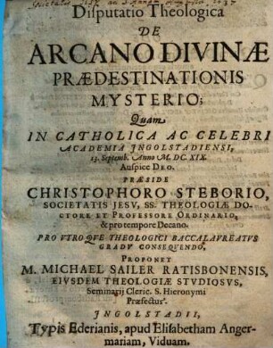 Disputatio Theologica De Arcano Divinae Praedestinationis Mysterio