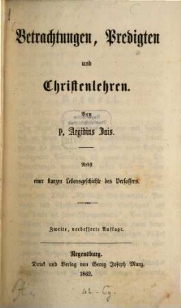 Betrachtungen, Predigten und Christenlehren : nebst einer kurzen Lebensgeschichte des Verfassers