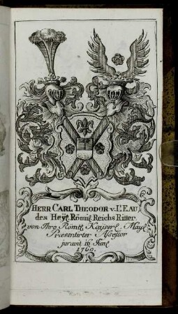 Herr Carl Theodor v. L`Eau,[...] - Herr Christian Freyherr von Ulmenstein[...]