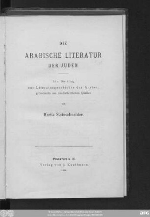 Die arabische Literatur der Juden : ein Beitrag zur Literaturgeschichte der Araber, grossenteils aus handschriftlichen Quellen