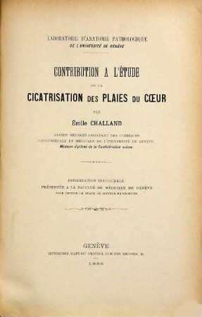Contribution à l'étude de la cicatrisation des plaies du coeur : Diss. inaug.