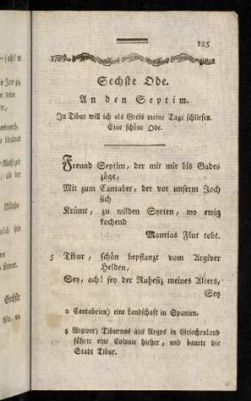 125-140, Sechste Ode. An den Septim; Siebente Ode. An den Pompejus Varus; Achte Ode. An die Julia Barine; Neunte Ode. An den Valgius; Zehnte Ode. An den Licin; Eilfte Ode. An den Quintus Hirpinus