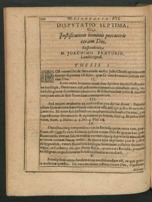 Disputatio Septima. De Iustificatione hominis peccatoris coram Deo. Respondente M. Joachimo Praetorio