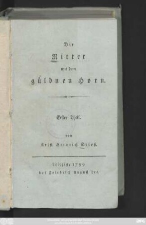 Theil 1: Die Ritter mit dem güldnen Horn