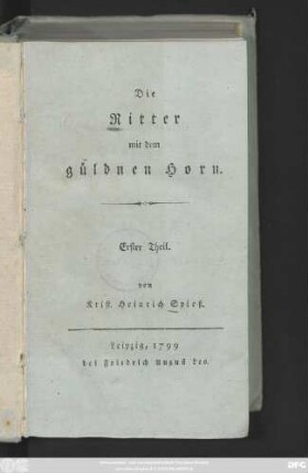 Theil 1: Die Ritter mit dem güldnen Horn