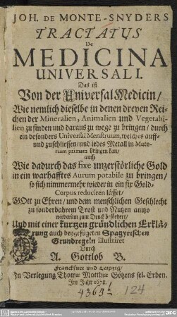Joh. de Monte-Snyders Tractatus de medicina universali : das ist: Von der Universal-Medicin