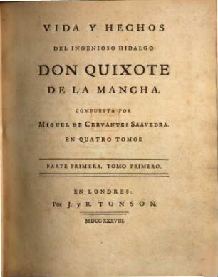 Vida, y hechos del ingenioso hidalgo Don Quixote de la Mancha, 1