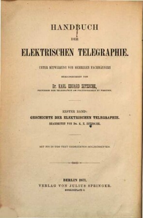 Handbuch der elektrischen Telegraphie. 1