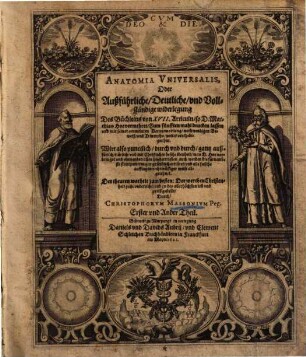Anatomia universalis oder außführliche ... widerlegung des Büchleins von XVII Articuln so D. Matth. Hoe ... drucken lassen. 1.