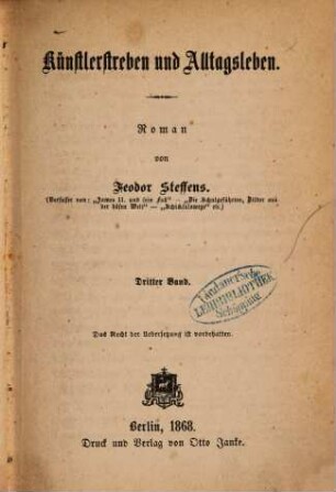 Künstlerstreben und Alltagsleben : Roman von Feodor Steffens. 3. Band