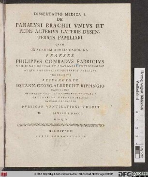 Dissertatio Medica I. De Paralysi Brachii Vnivs Et Pedis Alterivs Lateris Dysentericis Familiari