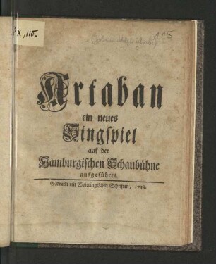 Artaban : ein neues Singspiel auf der Hamburgischen Schaubühne aufgeführet