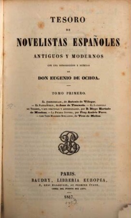 Tesoro de novelistas Españoles antiguos y modernos : con una introduccion y noticias de Don Eugenio de Ochoa. 1