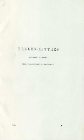 Belles-lettres. Seconde partie (théatre, critique dramatique)
