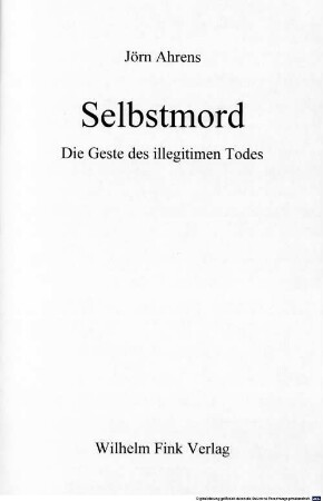 Selbstmord : die Geste des illegitimen Todes