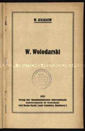 Schrift über den russischen Revolutionär Wolodarski und seine Ermordung