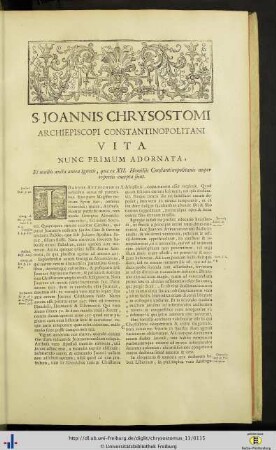 S. Joannis Chrysostomi archepiscopi Constantinopolitani vita nunc prima adornata.