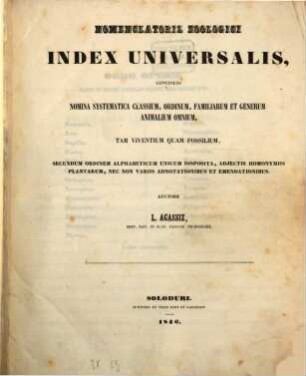 Nomenclator zoologicus : continens nomina systematica generum animalium tam viventium quam fossilium, [2]. Index