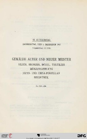 III. Auctionstag: Donnerstag, den 5. Dezember 1907, Vormittag 11 Uhr (Nr. 218-334)
