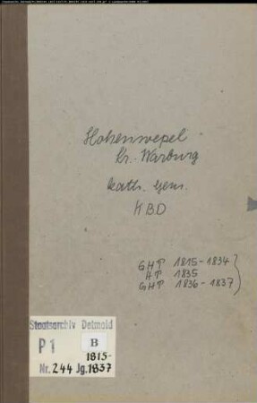 Kirchenbuchduplikat der katholischen Gemeinde Hohenwepel, Kreis Warburg (GHT 1815-1834, HT 1835, GHT 1836-1837) (Gemeinde: Katholische Gemeinde Hohenwepel)