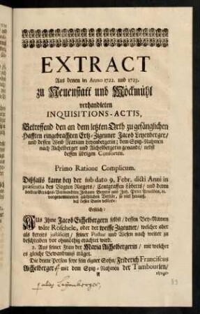 A1r-B1v, Extract Aus denen in Anno 1722. und 1723. zu Neuenstatt und Möckmühl verhandelten Inquisitions-Actis ...
