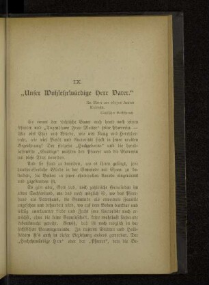 IX. „Unser Wohlehrwürdige Herr Vater."