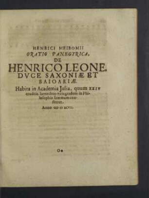 Henrici Meibomii oratio panegyrica, de Henrico Leone.