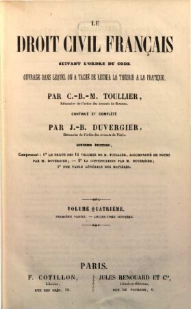 Le droit civile français suivant l'ordre du code : ouvrage dans lequel on a tache de reunir la theorie a la pratique. 4,1 = Ancien 7