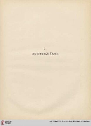F. Die einzelnen Bauten