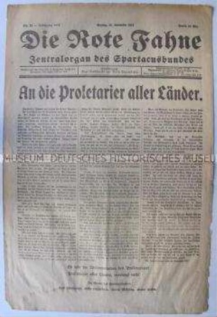 Tageszeitung des Spartakus-Bundes "Die Rote Fahne" mit einem Aufruf der Führer des Spartakus-Bundes "An die Proletarier aller Länder" zur Weltrevolution