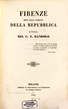 Firenze sino alla caduta della Repubblica Studii del Conte Tullio Dandolo