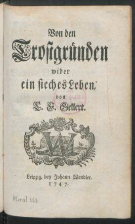 Von den Trostgründen wider ein sieches Leben